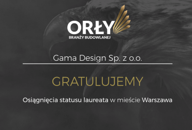 Orły Branży Budowlanej 2019 dla Gama Design:)